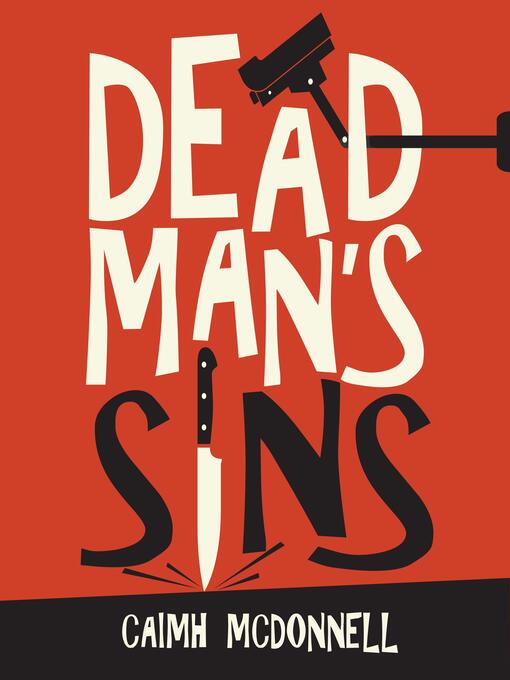 Title details for Dead Man's Sins by Caimh McDonnell - Available